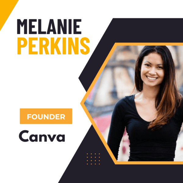 Melanie Perkins - The Pioneering Tech Founder of Canva - Business Buzz