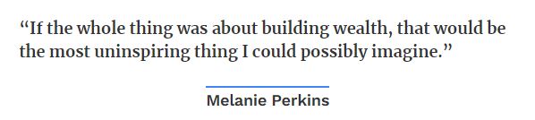 Quote by Melanie Perkins