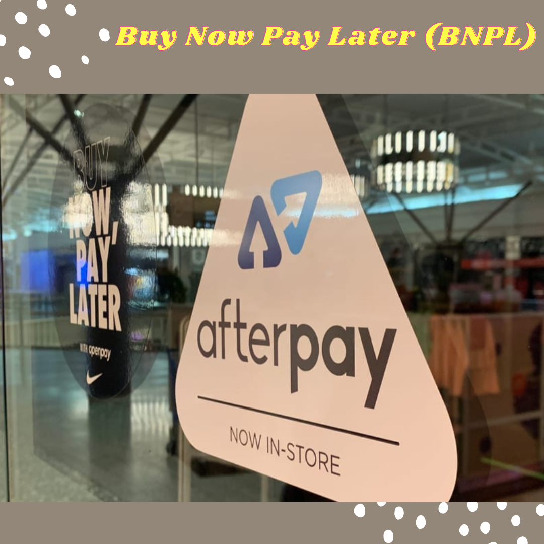 BNPL (Buy Now Pay Later)
