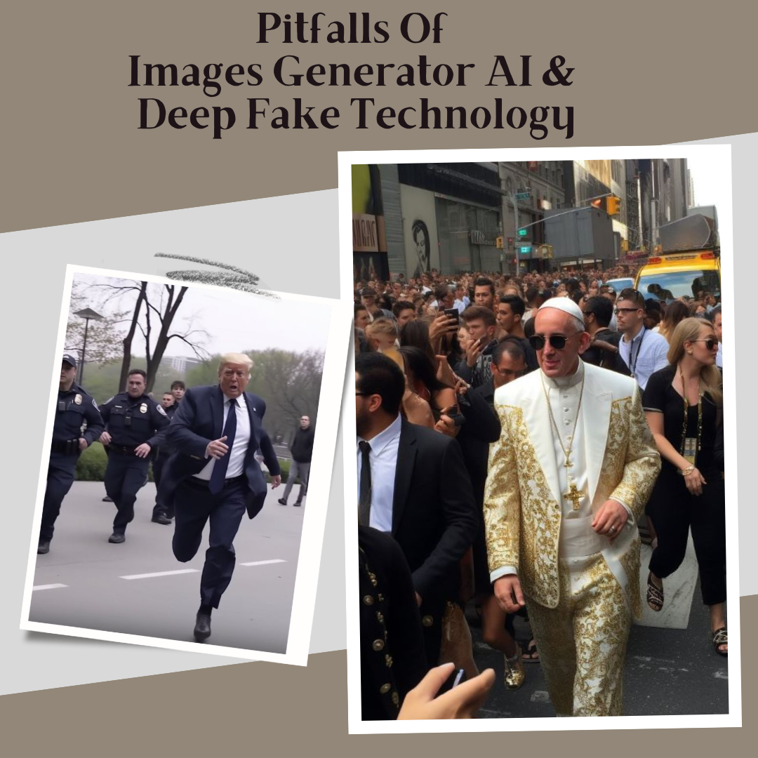 Pitfalls of Images created by AI and Deep Fakes