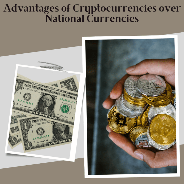 Advantages of Cryptocurrencies over National Currencies