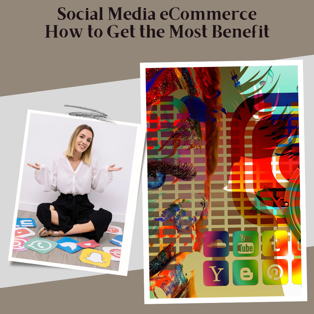 Social Media eCommerce - How to Get the Most Benefit