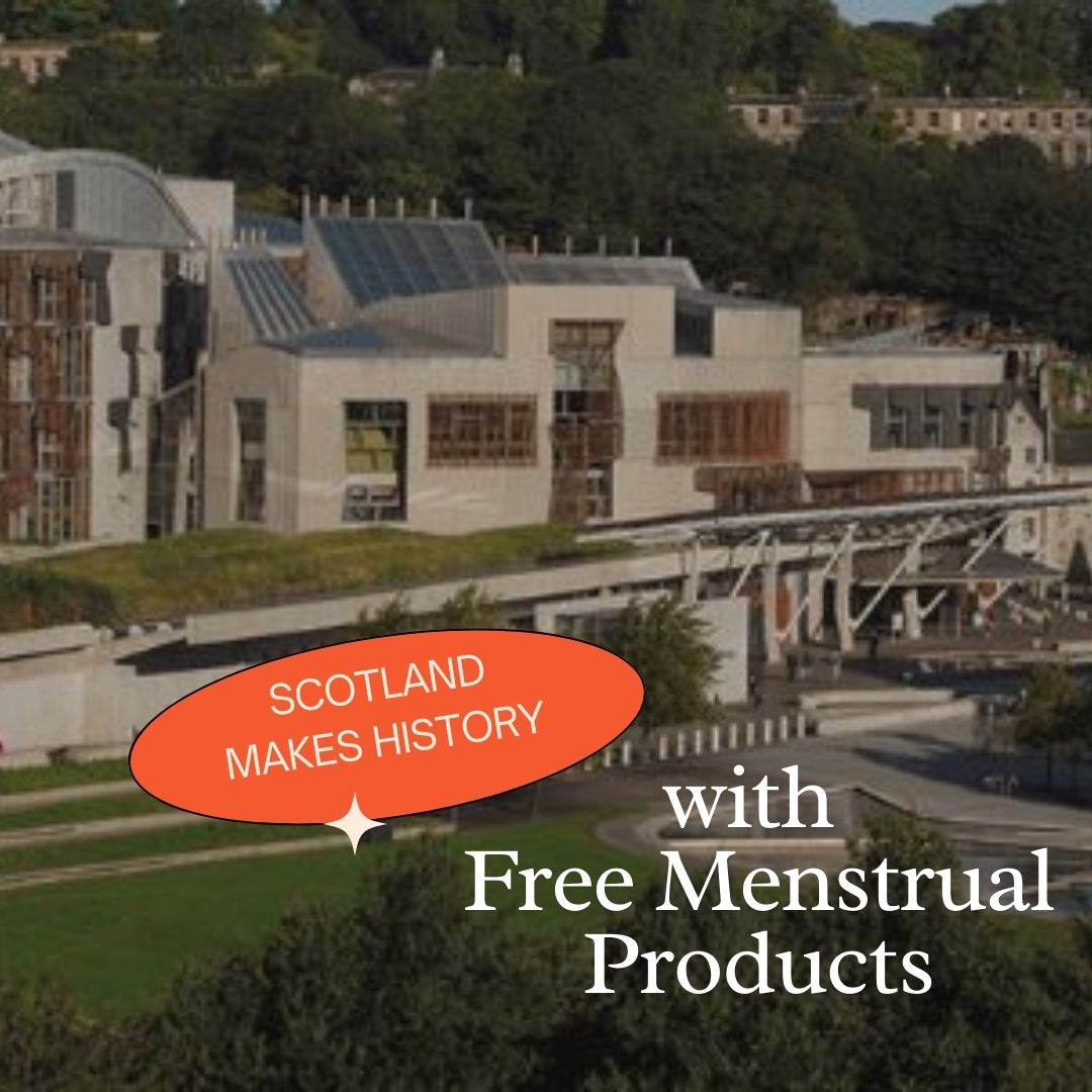 Scotland Makes History with Free Menstrual Products