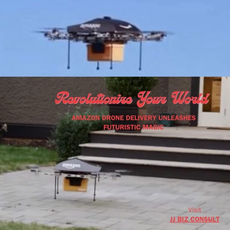 Revolutionize Your World: Amazon Drone Delivery Unleashes Futuristic Magic