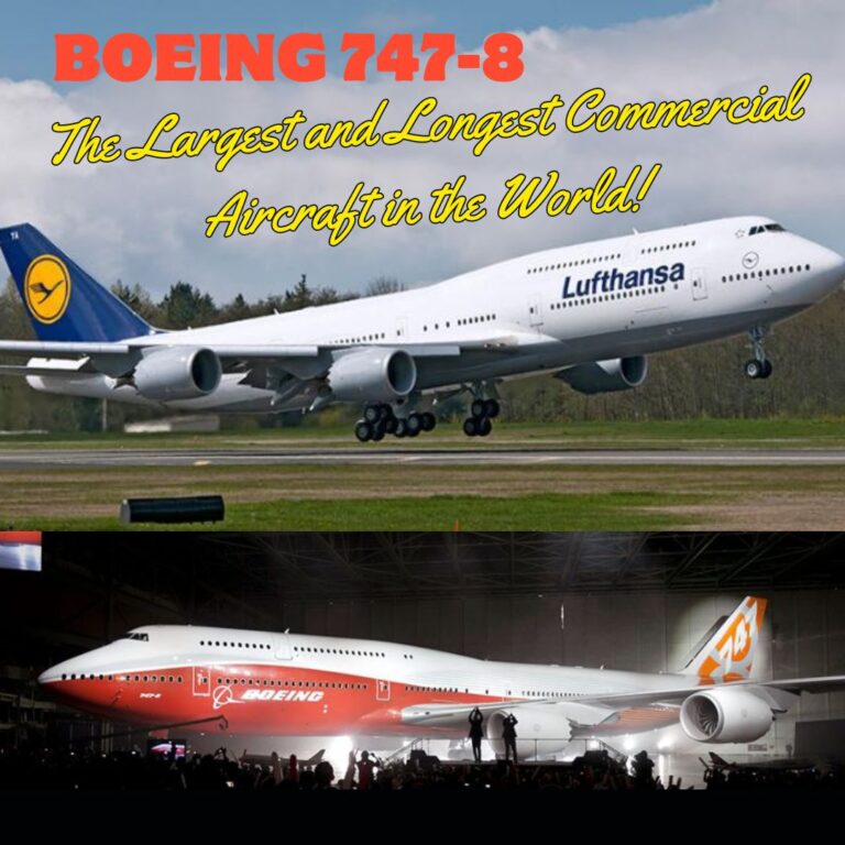 Boeing 747-8 The Largest and Longest Commercial Aircraft in the World