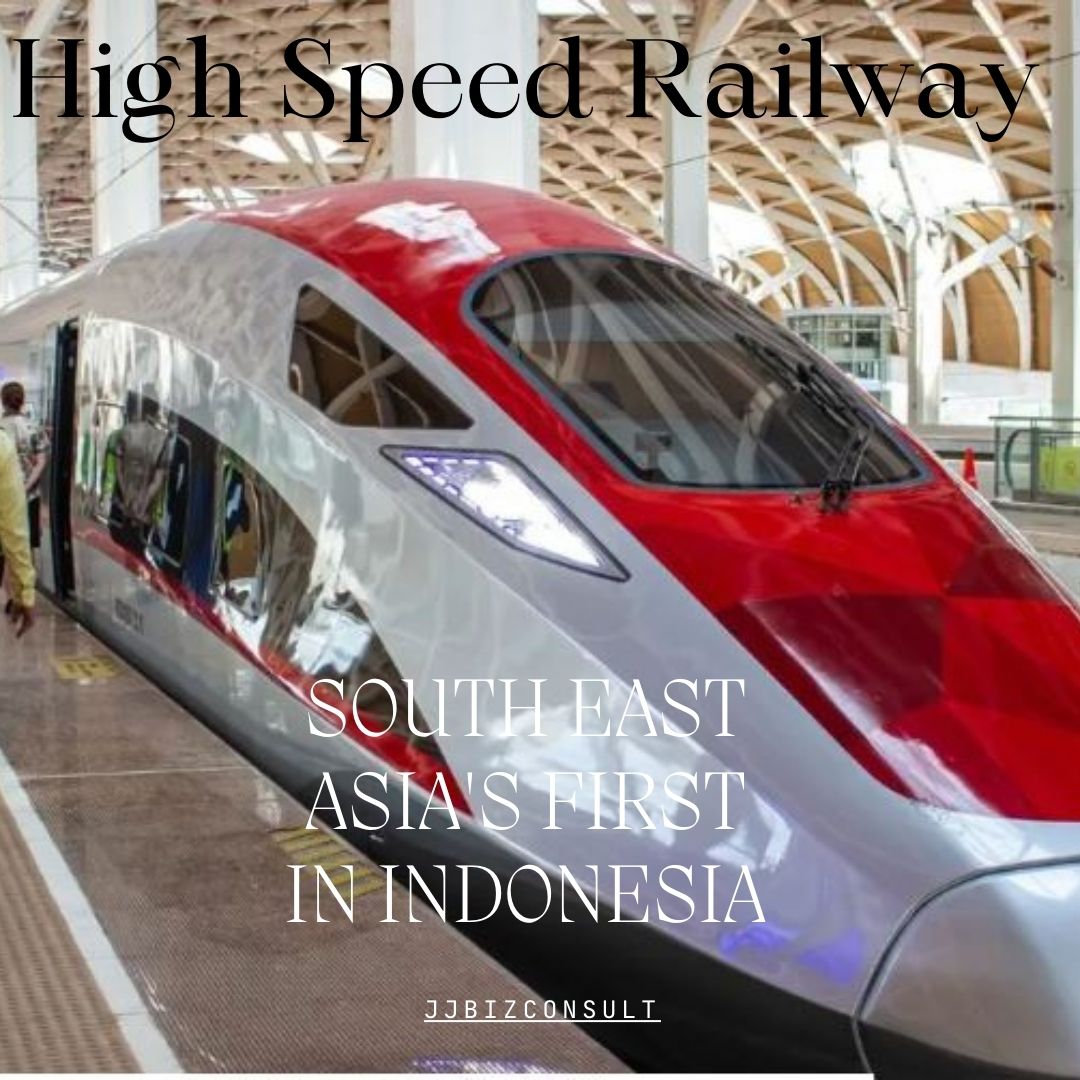 High Speed Railway: South East Asia's First in Indonesia