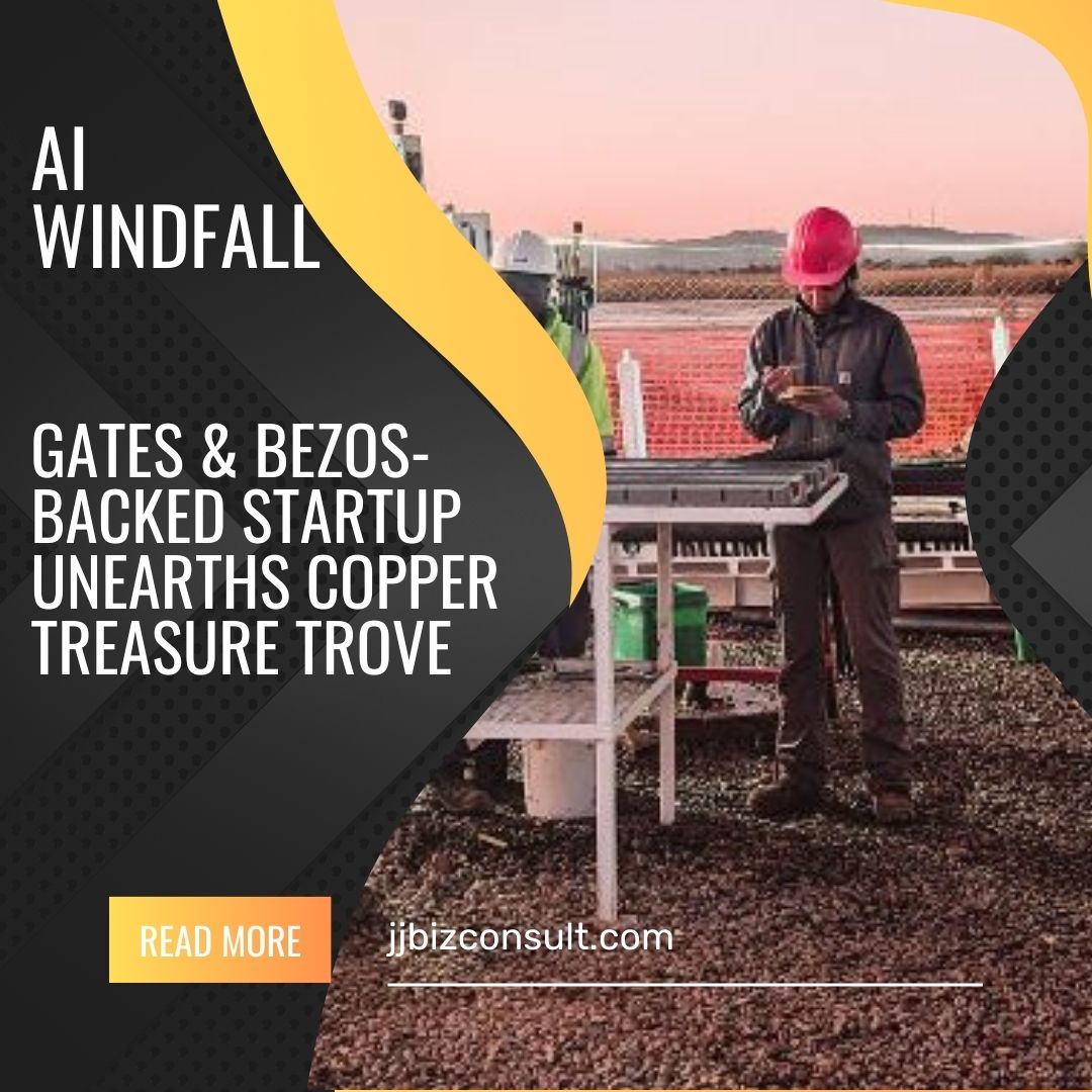 AI Windfall: Gates & Bezos-Backed Startup Unearths Copper Treasure Trove