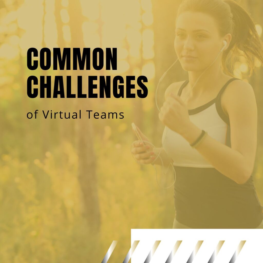 Common Challenges of Virtual Teams
