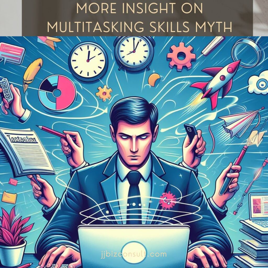 More insight on Multitasking Skills Myth