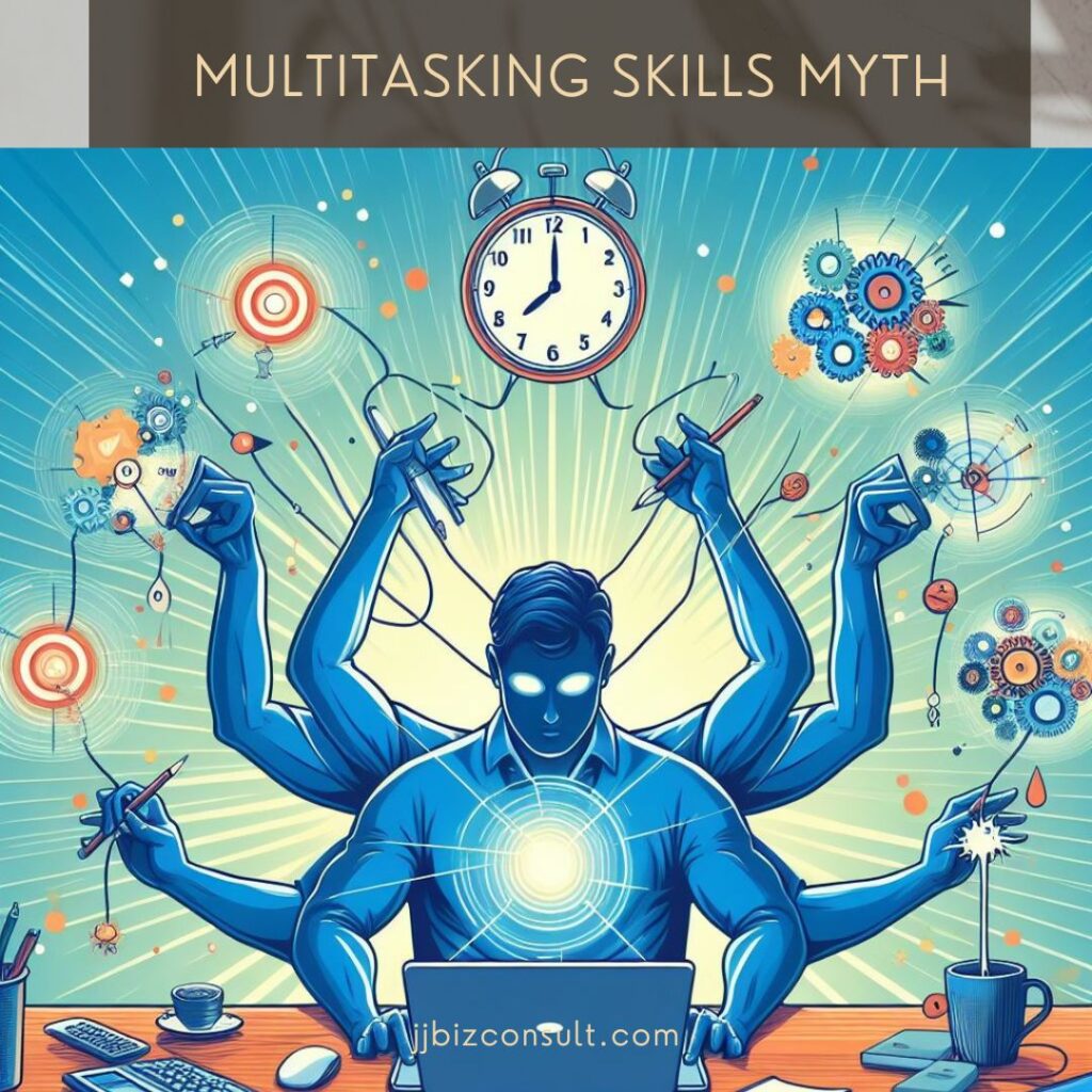 Multitasking Skills Myth