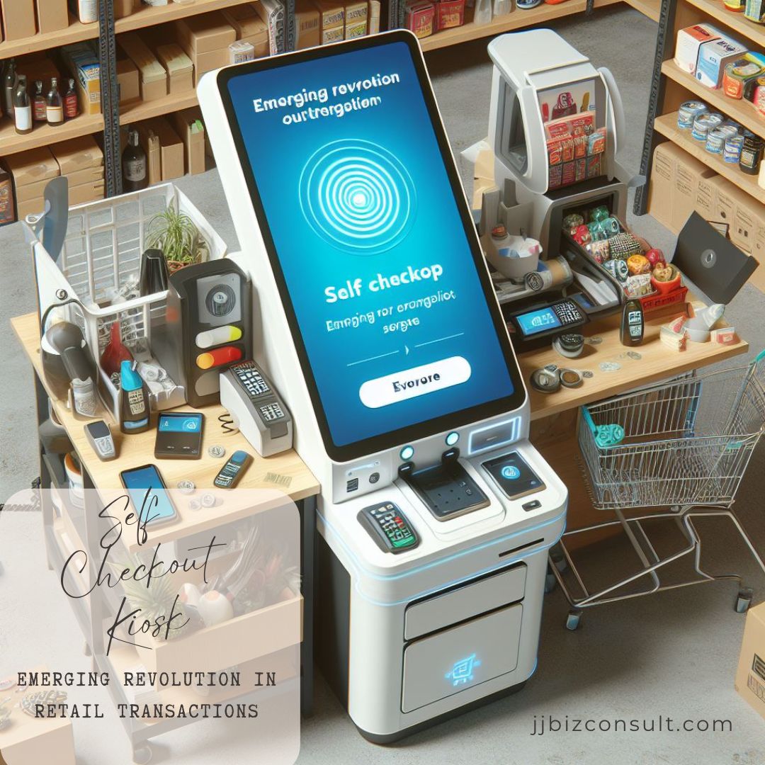 Self Checkout Kiosk: Emerging Revolution in Retail Transactions
