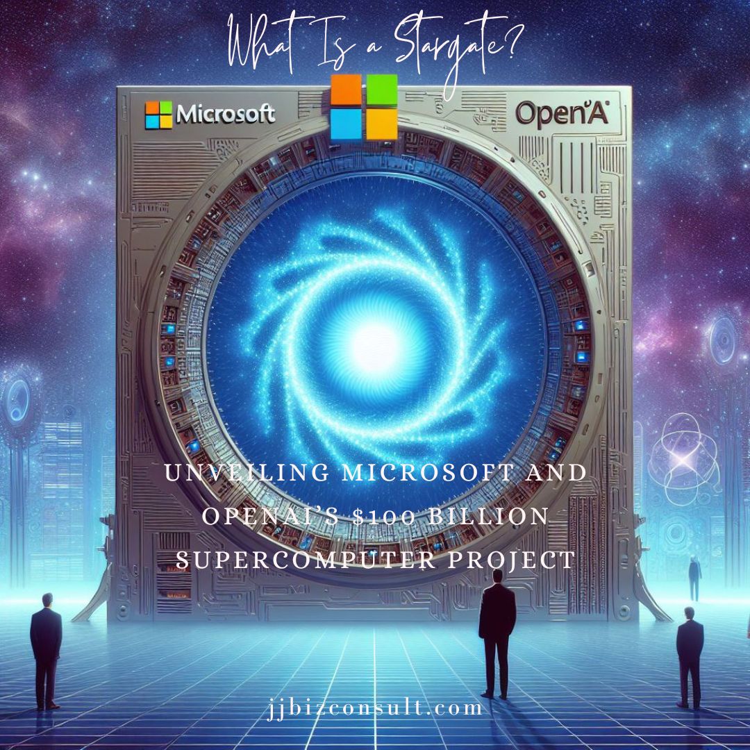 What Is a Stargate? Unveiling Microsoft and OpenAI’s $100 Billion Supercomputer Project