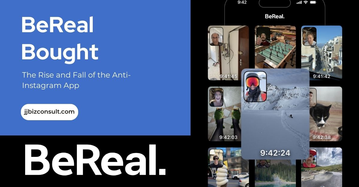 BeReal Bought: The Rise and Fall of the Anti-Instagram App (And What it Means for Social Media)