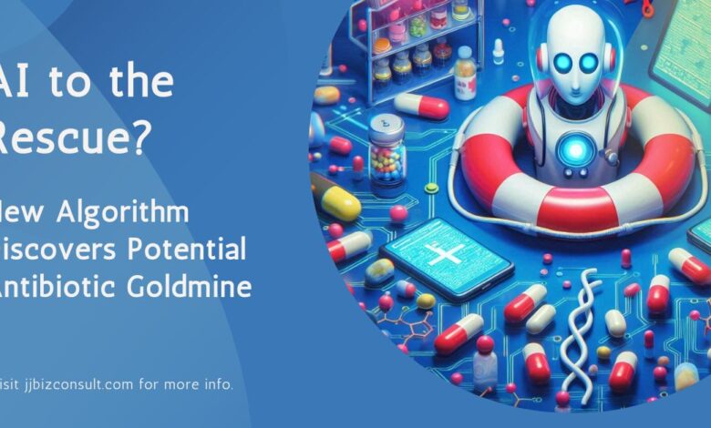 AI to the Rescue? New Algorithm Discovers Potential Antibiotic Goldmine