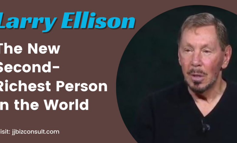 Larry Ellison: The New Second-Richest Person in the World