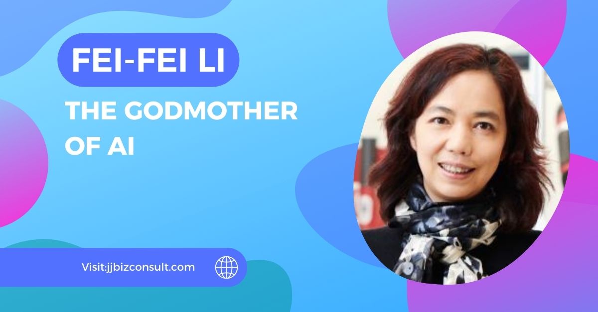 Fei-Fei Li: The Godmother of AI