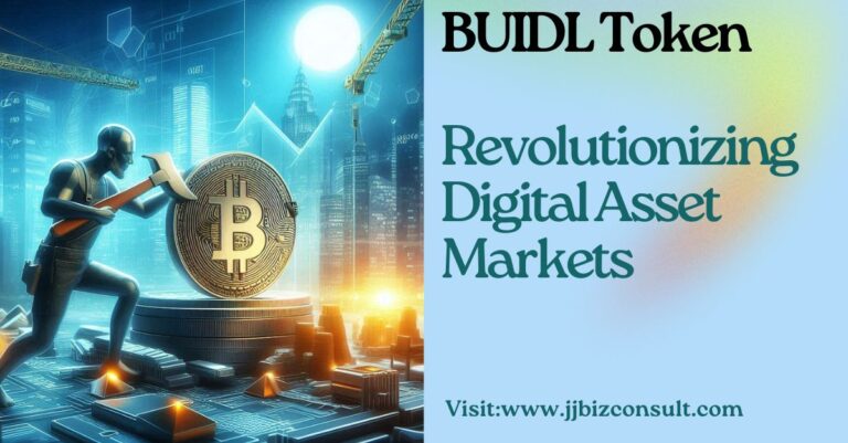 BUIDL Token: Revolutionizing Digital Asset Markets