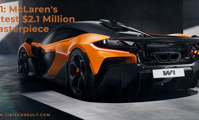 W1: McLaren's Latest $2.1 Million Masterpiece