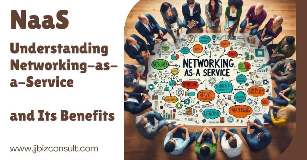 NaaS: Understanding Networking-as-a-Service and Its Benefits