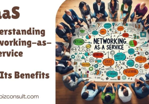 NaaS: Understanding Networking-as-a-Service and Its Benefits