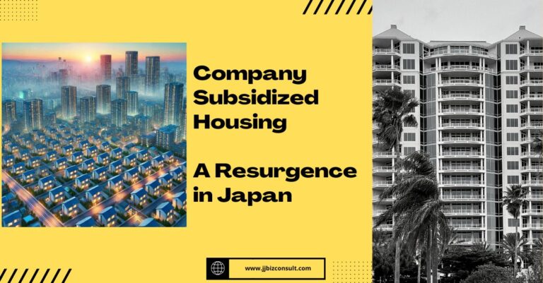 Company Subsidized Housing: A Resurgence in Japan